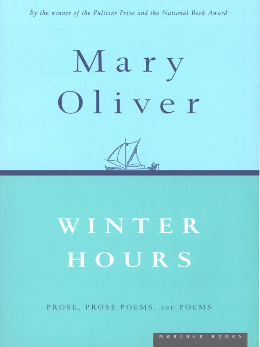 Title details for Winter Hours by Mary Oliver - Available